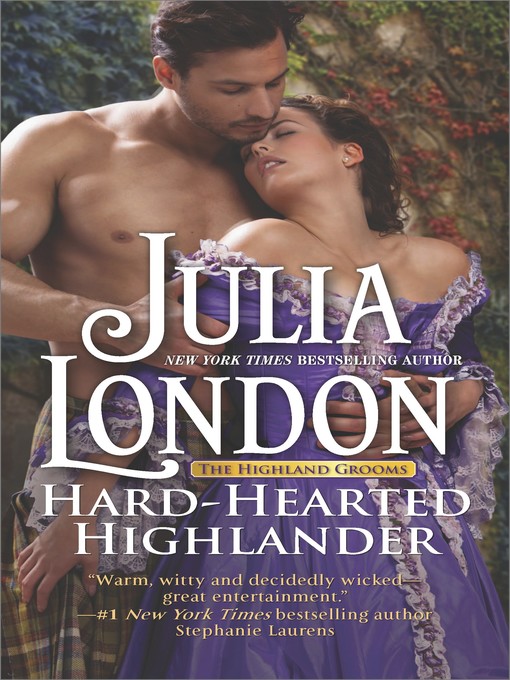 Title details for Hard-Hearted Highlander--A Sexy Scottish Historical Romance by Julia London - Available